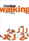 London Walking: A Handbook for Survival