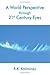 A World Perspective through 21st Century Eyes by R.K. Koslowsky