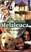 The Melaleuca Quick Reference