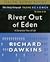 River Out of Eden  by Richard Dawkins