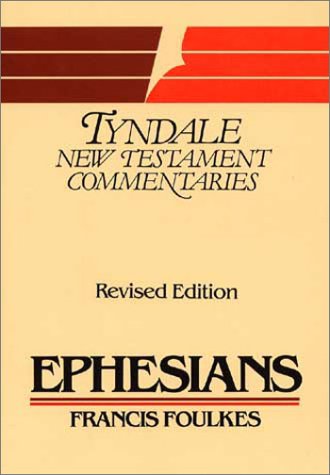 Ephesians (Tyndale New Testament Commentaries)