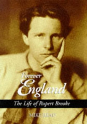 Forever England: The Life of Rupert Brooke (Hardcover)
