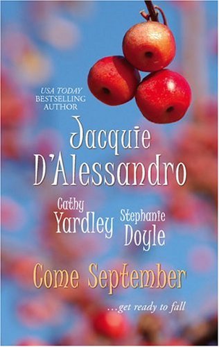 Come September: Summer Breeze/Sweeter Than Wine/Ice Cream Kisses (Mass Market Paperback)