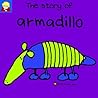 The Story of Armadillo (Bang on the Door Series) The Story of Armadillo (Bang on the Door Series)