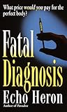 Fatal Diagnosis