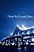 Ticket to a Lonely Town