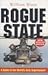 Rogue State: A Guide to the World's Only Superpower