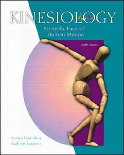 Kinesiology: Scientific Basis of Human Motion with Dynamic Human 2.0 and PowerWeb: Health and Human Performance (Hardcover)