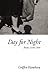 Day for Night : Poems 1993-1999