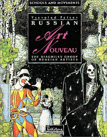 Russian Art Nouveau: The Diaghilev Group of Russian Artists (Hardcover)