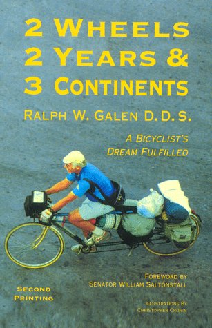 2 Wheels 2 Years & 3 Continents: A Bicyclist's Dream Fulfilled (Paperback)