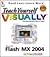 Teach Yourself VISUALLY/small / Macromedia Flash/small / MX 2004 (Visual Read Less, Learn More)
