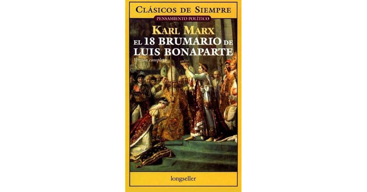 Resumen Del Libro 18 Brumario De Luis Bonaparte