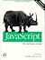 JavaScript: The Definitive Guide (Nutshell Handbooks)