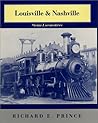 Louisville & Nashville Steam Locomotives, 1968 Revised Edition