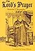 The Lord's Prayer: Martin Chemnitz ; Translated by I.E. Edited by Georg Williams