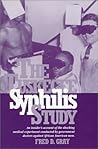 The Tuskegee Syphilis Study: The Real Story and Beyond The Tuskegee Syphilis Study: The Real Story and Beyond