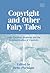 Copyright And Other Fairy Tales by Helle Porsdam