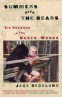 Summer With the Bears: Six Seasons in the North Woods (Paperback)