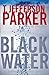 Black Water by T. Jefferson Parker