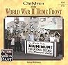 Children of the World War II Home Front (Picture the American Past) Children of the World War II Home Front (Picture the American Past)