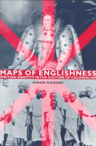 Maps of Englishness: Writing Identity in the Culture of Colonialism (Paperback)