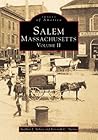 Salem: Volume II (Images of America: Massachusetts)