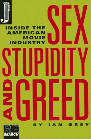 Sex, Stupidity and Greed: Inside the American Movie Industry (Paperback)