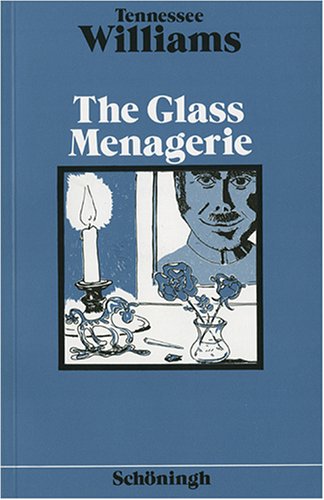 The Glass Menagerie.