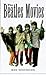 The Beatles Movies (Cassell Film Studies)