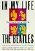 In My Life: Encounters With the Beatles