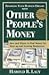Financing Your Business Dreams With Other People's Money: How and Where to Find Money for Start-Up and Growing Businesses