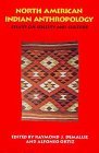 North American Indian Anthropology: Essays on Society and Culture (Paperback)