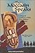 The Moccasin Speaks: Living As Captives of the Dog Soldier Warriors, Red River War, 1874-1875
