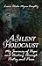 A Silent Holocaust: My Journey of Hope and Healing Through Poetry and Prose
