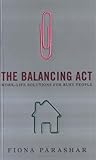 The Balancing Act: Work-Life Solutions for Busy People