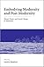 Embodying Modernity and Post-Modernity: Ritual, Praxis, and Social Change in Melanesia (Ritual Studies Monograph Series)