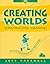 Creating Worlds, Constructing Meaning by Jeff Creswell
