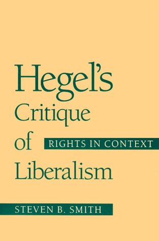 Hegel's Critique of Liberalism: Rights in Context (Paperback)