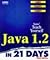 Sams Teach Yourself Java 1.2 in 21 Days by Laura Lemay Sams Teach Yourself Java 1.2 in 21 Days by Laura Lemay