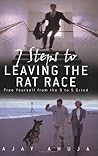 7 Steps to Leaving the Rat Race: Free Yourself from the 9 to 5 Grind