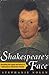Shakespeare's Face: Unraveling the Legend and History of Shakespeare's Mysterious Portrait
