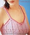 Vintage Knits by Sarah Dallas Vintage Knits by Sarah Dallas