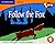 Follow the Fox (I-read) (Year 1 Anthology)