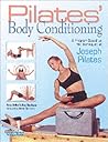 Pilates' Body Conditioning: A Program Based on the Techniques of Joseph Pilates