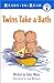 Twins Take a Bath (READY-TO-READ PRE-LEVEL 1)