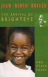 The Arrival of Brighteye and Other Poems