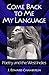 Come Back to Me My Language by J. Edward Chamberlin