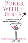 Poker With the Girls: How to Deal the Perfect Poker Party