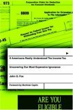 If Americans Really Understood The Income Tax: Uncovering Our Most Expensive Ignorance (Paperback)